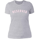 "Reserved" Ladies' Boyfriend T-Shirt