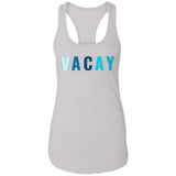 "VACAY" Ladies Ideal Racerback Tank
