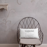 "Wanderlust Definition" Pillow