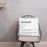 "Nomad Definition" Pillow