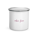 "Cabin Fever- BURGUNDY" Enamel Mug
