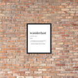 "Wanderlust" Framed poster