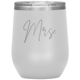 Mrs. Wine Tumbler