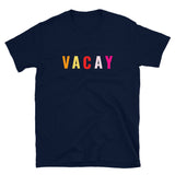"Vacay- YELLOW" Short-Sleeve Unisex T-Shirt