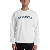"Reserved- NAVY" Unisex Sweatshirt