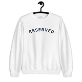 "Reserved- NAVY" Unisex Sweatshirt