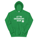 "Let the Shenanigans Begin" Unisex Hoodie