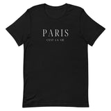 "Paris C'est La Vie- BLACK" Short-Sleeve Unisex T-Shirt