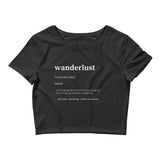 "Wanderlust Definition" Women’s Crop Tee