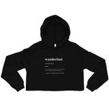 "Wanderlust Definition" Crop Hoodie