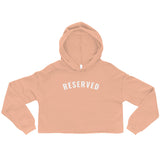 "Reserved- WHITE" Crop Hoodie
