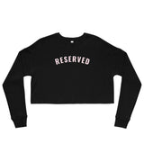 "Reserved- PINK" Crop Sweatshirt