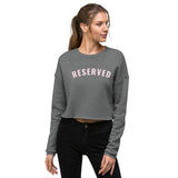 "Reserved- PINK" Crop Sweatshirt