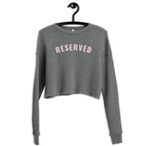 "Reserved- PINK" Crop Sweatshirt