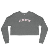 "Reserved- PINK" Crop Sweatshirt