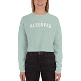 "Reserved- WHITE" Crop Sweatshirt