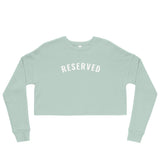"Reserved- WHITE" Crop Sweatshirt