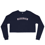 "Reserved- PINK" Crop Sweatshirt