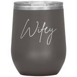 Wifey Wine Tumbler