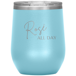 Rose All Day Wine Tumbler