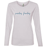 "Big Sunday Funday" Ladies' Lightweight LS T-Shirt