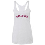 "Reserved" Ladies' Racerback Tank