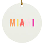 "Miami" Ornament