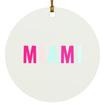 "Miami" Ornament