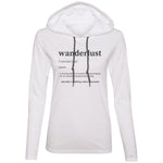 "Wanderlust Definition" Ladies' LS T-Shirt Hoodie