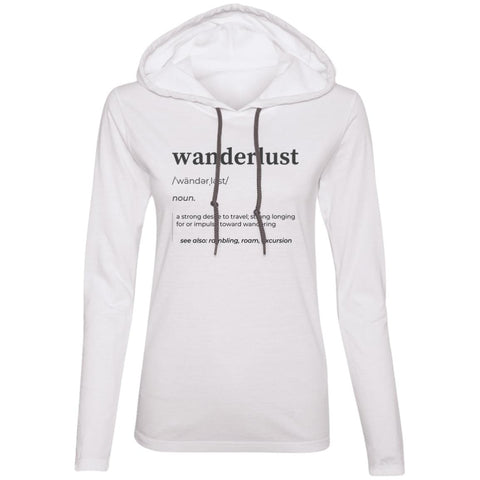 "Wanderlust Definition" Ladies' LS T-Shirt Hoodie