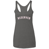 "Reserved" Ladies' Racerback Tank