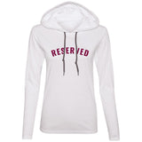 "Reserved" Ladies LS T-Shirt Hoodie