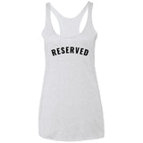 "Reserved" Ladies' Racerback Tank