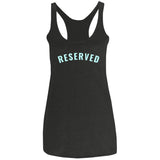 "Reserved" Ladies' Racerback Tank