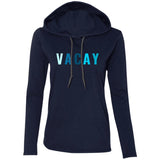 "VACAY" Ladies' LS T-Shirt Hoodie
