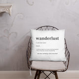 "Wanderlust Definition" Pillow