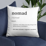"Nomad Definition" Pillow