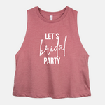 Let's BRIDAL Party Cropped Tank