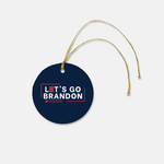 Let's Go Brandon Ornament - Ceramic (Round)