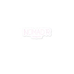 "NOMAD'R- PINK" Stickers