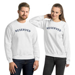 "Reserved- NAVY" Unisex Sweatshirt