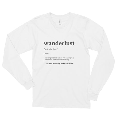 "Wanderlust Definition" Unisex Long sleeve t-shirt