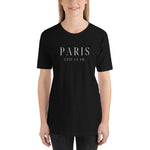 "Paris C'est La Vie- BLACK" Short-Sleeve Unisex T-Shirt