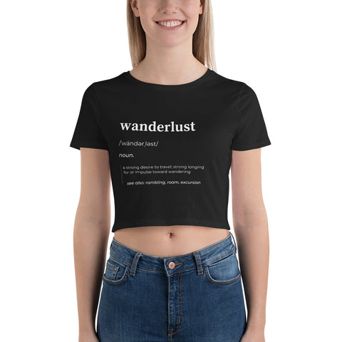 "Wanderlust Definition" Women’s Crop Tee
