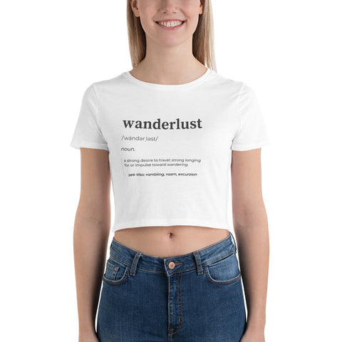 "Wanderlust Definition" Women’s Crop Tee