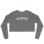 "Reserved- WHITE" Crop Sweatshirt