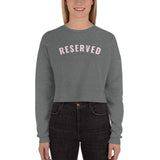 "Reserved- PINK" Crop Sweatshirt