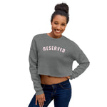"Reserved- PINK" Crop Sweatshirt